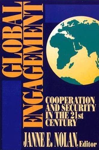 Global Engagement: Cooperation and Security in the 21st Century (Paperback)
