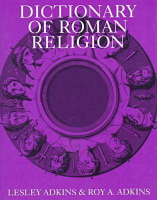 Dictionary of Roman Religion (Hardback)