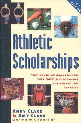 Athletic Scholarships, Fourth Edition (Paperback)