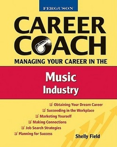 Ferguson Career Coach: Managing Your Career In The Music Industry (Hardback)