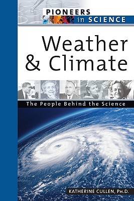Weather and Climate - Pioneers in Science S. (Hardback)