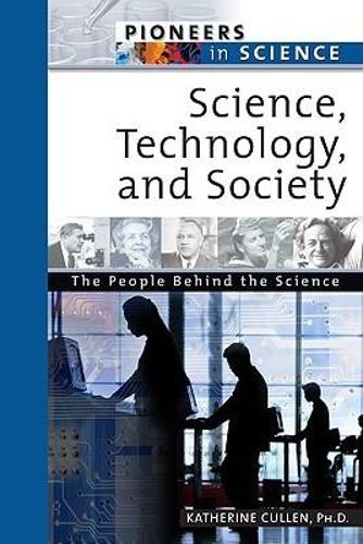 Science, Technology, and Society - Pioneers in Science (Hardback)
