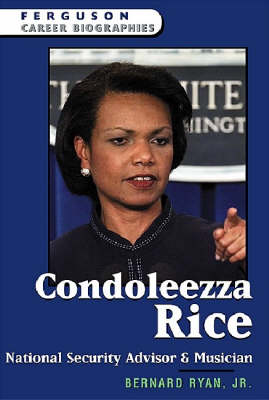 Condoleezza Rice: National Security Advisor and Musician (Hardback)