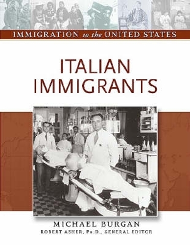 Italian Immigrants - Immigration to the United States (Hardback)