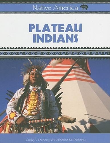 Plateau Indians - Native America (Hardback)