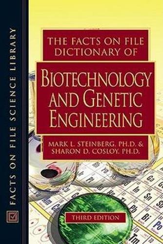 The Facts on File Dictionary of Biotechnology and Genetic Engineering - Facts on File Science Dictionaries (Hardback)