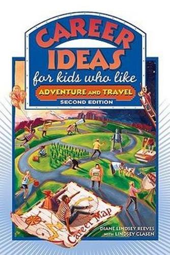 Career Ideas For Kids Who Like Adventure And Travel - Career Ideas for Kids (Hardback)