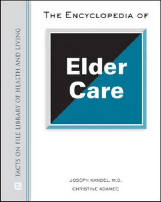 The Encyclopedia of Elder Care (Hardback)
