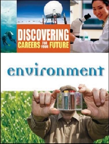 Environment - Discovering Careers for Your Future Series (Hardback)