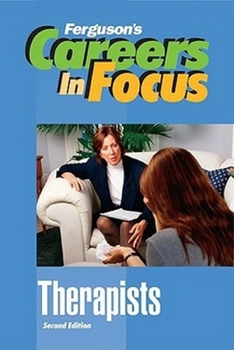 Therapists - Ferguson's Careers in Focus (Hardback)