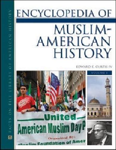 ENCYCLOPEDIA OF MUSLIM-AMERICAN HISTORY, 2-VOLUME SET (Hardback)