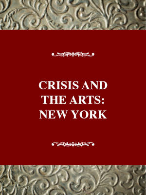 Crisis and the Arts: the History of Dada: New York Vol 8 (Hardback)