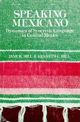 SPEAKING MEXICANO (Hardback)