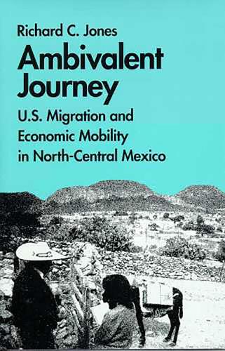 Ambivalent Journey: U.S. Migration and Economic Mobility in North-Central Mexico (Hardback)