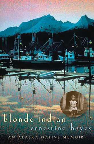 Blonde Indian: An Alaska Native Memoir (Paperback)