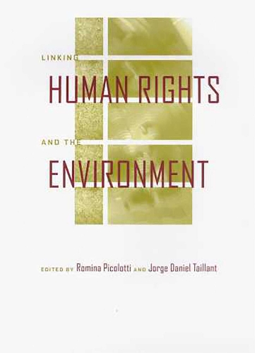 Linking Human Rights and the Environment (Paperback)