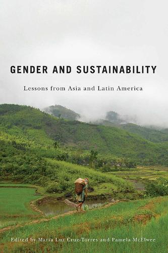 Gender and Sustainability: Lessons from Asia and Latin America (Hardback)