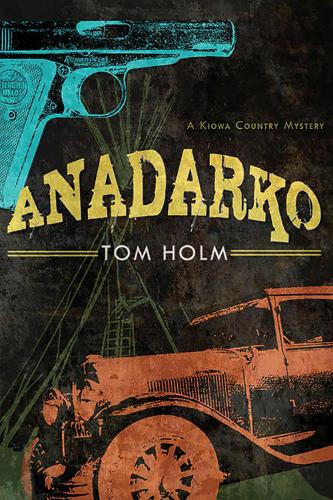 Anadarko: A Kiowa Country Mystery (Paperback)