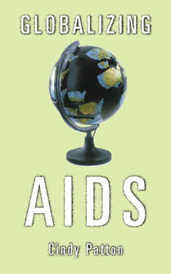 Globalizing Aids - Theory Out Of Bounds (Paperback)