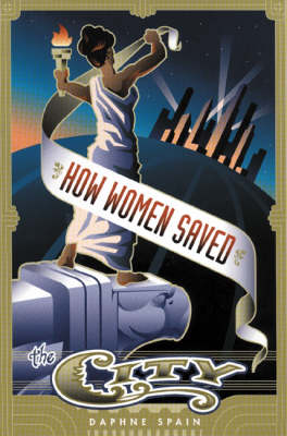 How Women Saved The City (Hardback)