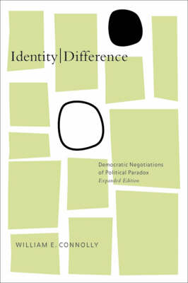 Identity/Difference: Democratic Negotiations of Political Paradox (Paperback)