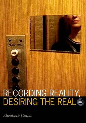 Recording Reality, Desiring the Real - Visible Evidence (Hardback)