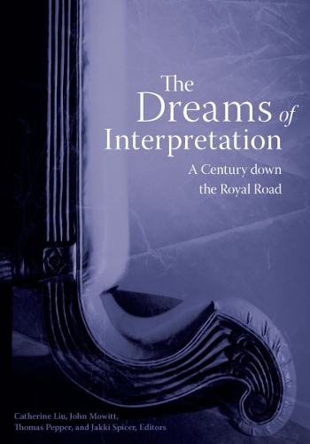 The Dreams of Interpretation: A Century down the Royal Road (Paperback)