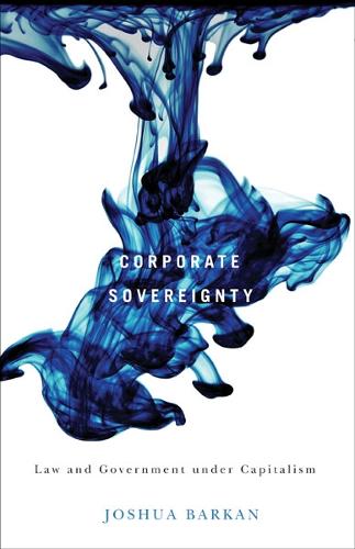 Corporate Sovereignty: Law and Government under Capitalism (Paperback)