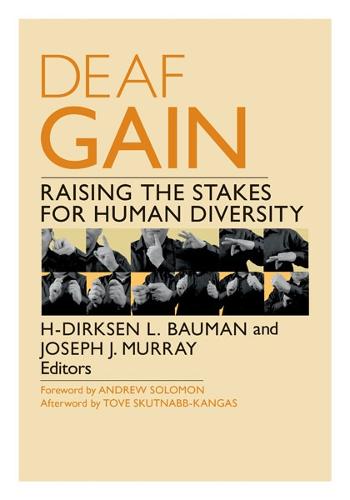 Deaf Gain: Raising the Stakes for Human Diversity (Paperback)