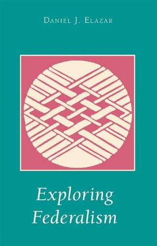 Exploring Federalism (Paperback)