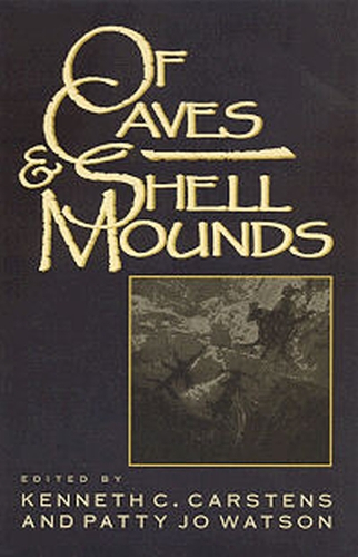Of Cave and Shell Mounds (Paperback)