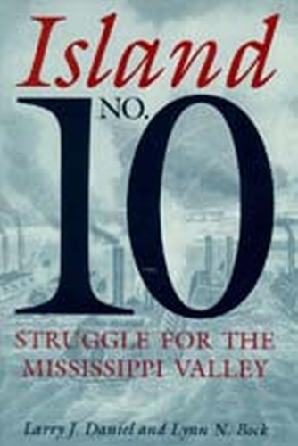 Island No.10: Struggle for the Mississippi Valley (Paperback)