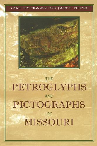 The Petroglyphs and Pictographs of Missouri (Paperback)