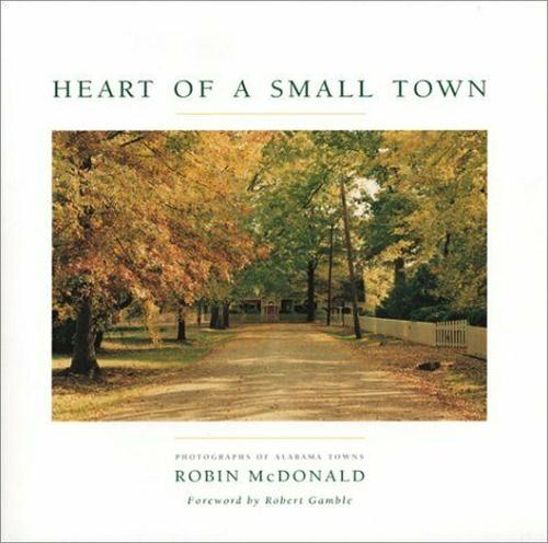 Heart of a Small Town: Photographs of Alabama Towns (Paperback)