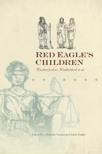 Red Eagle's Children: Weatherford vs. Weatherford et al (Hardback)