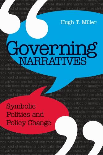 Governing Narratives: Symbolic Politics and Policy Change (Hardback)