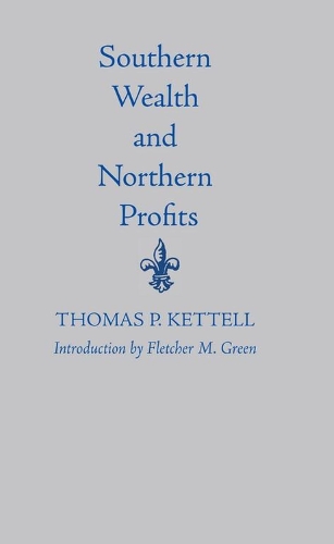 Southern Wealth And Northern Profits (Paperback)