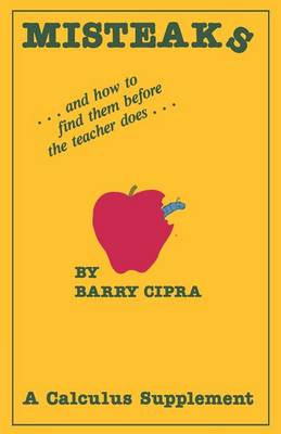 Misteaks: ... and how to find them before the teacher does... A Calculus Supplement (Paperback)