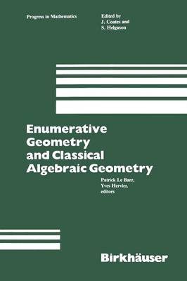 Enumerative Geometry and Classical Algebraic Geometry - Progress in Mathematics 24 (Paperback)