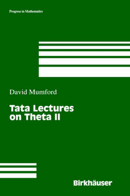 Tata Lectures on Theta: Jacobian Theta Functions and Differential Equations - Progress in Mathematics 43 (Hardback)