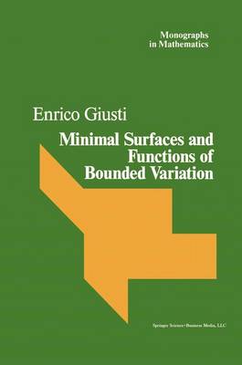 Minimal Surfaces and Functions of Bounded Variation - Monographs in Mathematics 80 (Paperback)