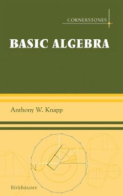 Basic Algebra - Cornerstones (Hardback)
