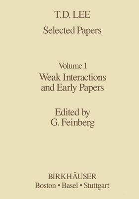 Selected Papers: Weak Interactions and Early Papers - Contemporary Physicists 1 (Hardback)