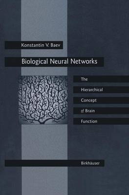 Biological Neural Networks: Hierarchical Concept of Brain Function (Hardback)
