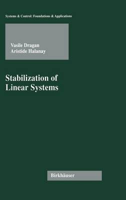 Stabilization of Linear Systems - Systems & Control: Foundations & Applications (Hardback)