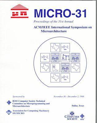 Annual International Symposium on Microarchitecture: 31st (Paperback)