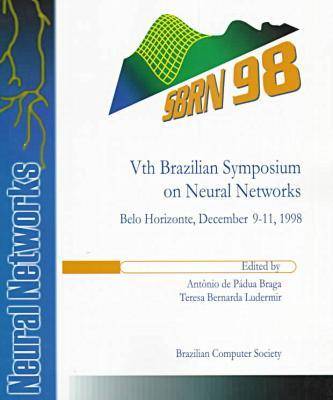 Brazilian Symposium on Neural Networks: SBRN '98 5th (Paperback)