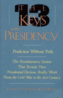 Thirteen Keys to the Presidency (Paperback)