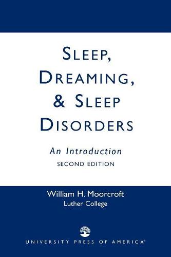 Sleep, Dreaming, and Sleep Disorders: An Introduction (Paperback)