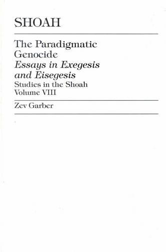 Shoah: The Paradigmatic Genocide - Studies in the Shoah Series (Hardback)